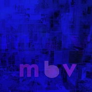 My Bloody Valentine: MBV - CD - Hudební CD