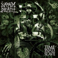 Napalm Death: Time Waits For No Slave - CD - Hudební CD