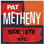 Metheny Pat: Side-eye NYC (V1.IV) (2x LP) - LP - LP vinyl