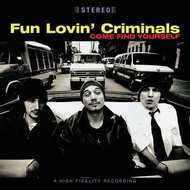 Fun Lovin Criminals: Come Find Yourself (25th Anniversary) (Coloured) (2x LP) - LP - LP vinyl