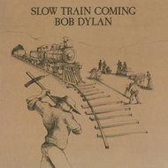 Dylan Bob: Slow Train Coming - LP - LP vinyl