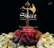 Mineccia,Filippo, Nereydas, Javier Ulises Illán: Siface L'amor Castrato - CD - Hudební CD