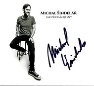 Šindelář Michal: How Dreams Come (limited edition with signature) - CD - Music CD