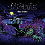Incite: Wake Up Dead - CD - Music CD