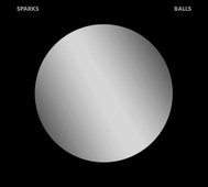 Sparks: Balls - CD - Hudební CD