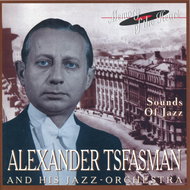 Tsfasman Alexander: Alexander Tsfasmann and His Jazz Orchestra - CD - Music CD