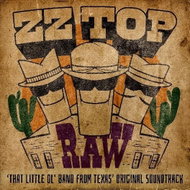 ZZ Top: Raw ('that Little Ol' Band From Texas' Original Soundtrack) - CD - Hudební CD