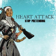 Heart Attacks: Stop Pretending - CD - Music CD