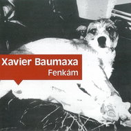 Baumaxa Xavier: Fenkám - CD - Hudební CD