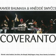 Baumaxa Xavier, Hněddé smyčce: Coveranto - CD - Hudební CD