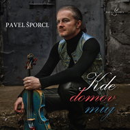 Šporcl Pavel: Kde domov můj - Variace pro sólové housle - CD - Hudební CD