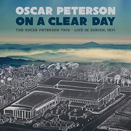 Oscar Peterson Trio: On a Clear Day: the Oscar Peterson Trio Live In Zurich, 1971 - CD - Hudební CD