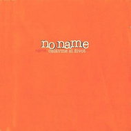 No Name: Oslavme si život - CD - Hudební CD