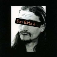 Bárta Dan: Dan Bárta & ... (Best of) - CD - Hudební CD