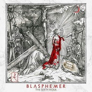 Blasphemer: Sixth Hour - LP - LP Record