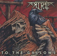 DESECRATOR: TO THE GALLOWS - Music CD