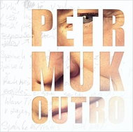 Muk Petr: Outro - CD - Hudební CD
