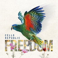 Cello Republic: Freedom - CD - Hudební CD