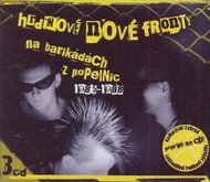 Hrdinové Nové Fronty: Na Barikádách Z Popelnic 1985-1988 (3x CD) - CD - Hudební CD