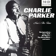 Parker Charlie: Now's The Time (10x CD) - CD - Hudební CD