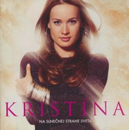 Kristína: Na Slnečnej Strane Sveta - CD - Music CD