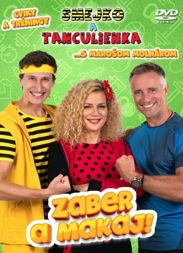 Smejko and Tanculienka: Take and work! - DVD - Music DVD - Main image