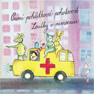 Loutky v nemocnici: První pohádková pohotovost - CD - Hudební CD