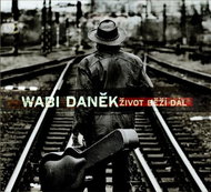 Daněk Wabi: A život běží dál - CD - Hudební CD
