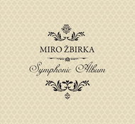 Žbirka Miro: Symphonic Album - CD - Music CD
