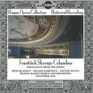 Prague Radio Chorus: František Škroup - Columbus - Highlights from the Opera (Prague Opera Collectio - Music CD