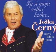 Černý Jožka: You are my great love. - CD - Music CD