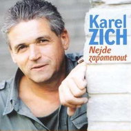 Zich Karel: Nejde zapomenout - CD - Hudební CD