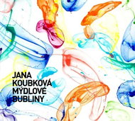 Koubková Jana: Soap Bubbles - CD - Music CD