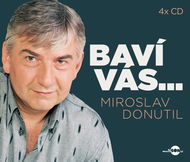 Donutil Miroslav: Baví vás... Miroslav Donutil (4x CD) - CD - Hudební CD
