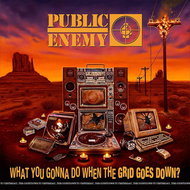 Public Enemy: What You Gonna Do When the Grid Goes Down? - CD - Music CD