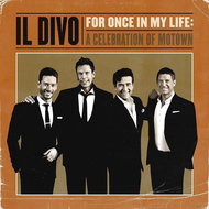 Il Divo: For Once In My Life: A Celebration Of Motown - CD - Music CD