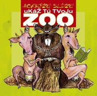 Horkýže Slíže: Show your ZOO - CD - Music CD