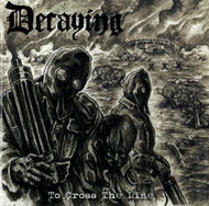 DECAYING: TO CROSS THE LINE - Music CD