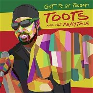 Toots & The Maytals: Got To Be Tough - LP - LP Record