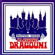 Municipal wind music Klatovy dragoons: Klatovy dragoons - CD - Music CD