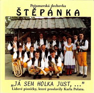 Štěpánka: Já sem holka just - CD - Music CD