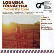 Lounská třináctka: Pivovarský koně - CD - Hudební CD
