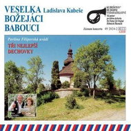 Veselka, Babouci, Božejáci: Tři nejlepší dechovky - CD - Hudební CD