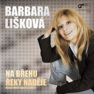 Lišková Barbora: Na břehu řeky naděje - CD - Hudební CD