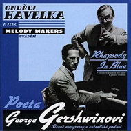 Havelka Ondrej A Jeho Melody Makers: Rhapsody In Blue - Pocta George Gerschwinovi (1999) - CD - Music CD
