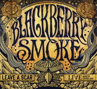 Blackberry Smoke: Leave A Scar - 2x CD + DVD - Music CD