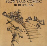 Dylan Bob: SLOW TRAIN COMING - Music CD