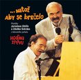 Svěrák Zdeněk & Uhlíř Jaroslav: Hodina zpěvu: Natož aby se brečelo (1998) - CD - Music CD