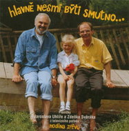 Svěrák a Uhlíř: Hodina zpěvu: Hlavně nesmí býti smutno (1998) - CD - Music CD