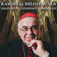 Cardinal Miloslav Vlk: Looking back, memories and reflections (2x CD) - CD - Music CD